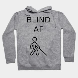 Blind AF Hoodie